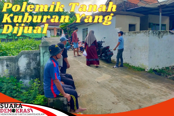 Polemik Di Desa Kalianget Barat Akibat Penjualan Tanah&nbsp;Kuburan