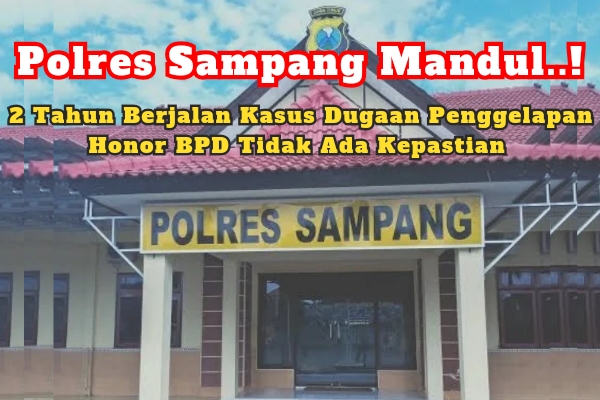 Polres Sampang Mandul Terhadap Kasus Dugaan Penggelapan Honor BPD 